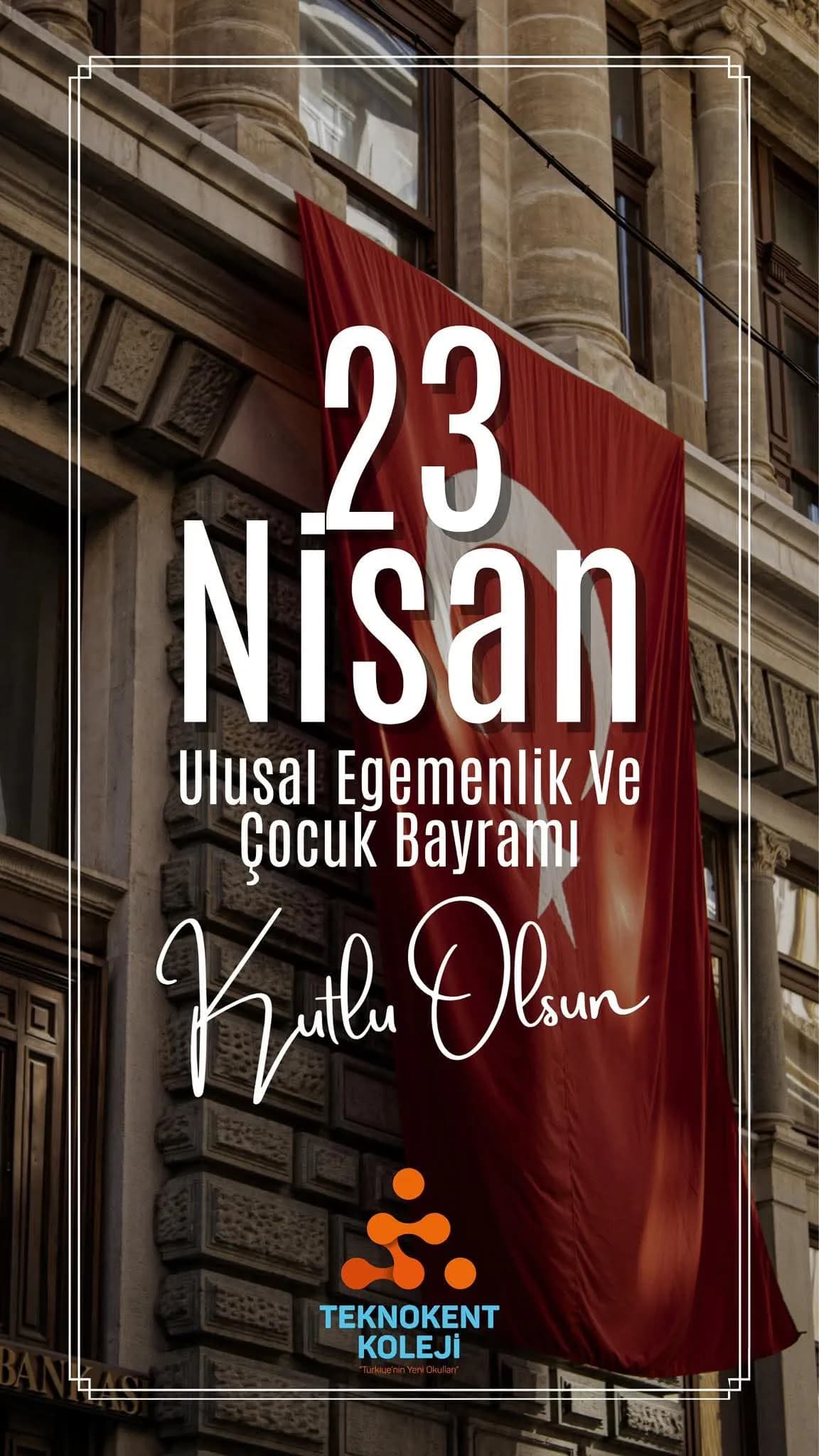 Nurullah Mustafa Yılmaz’dan 23 Nisan Ulusal Egemenlik ve Çocuk Bayramı Mesajı — 2