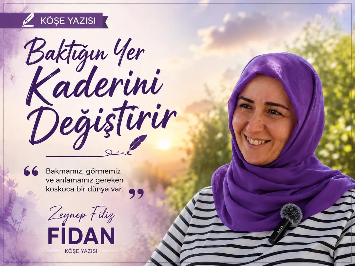 Baktığın Yer Kaderini Değiştirir — 1