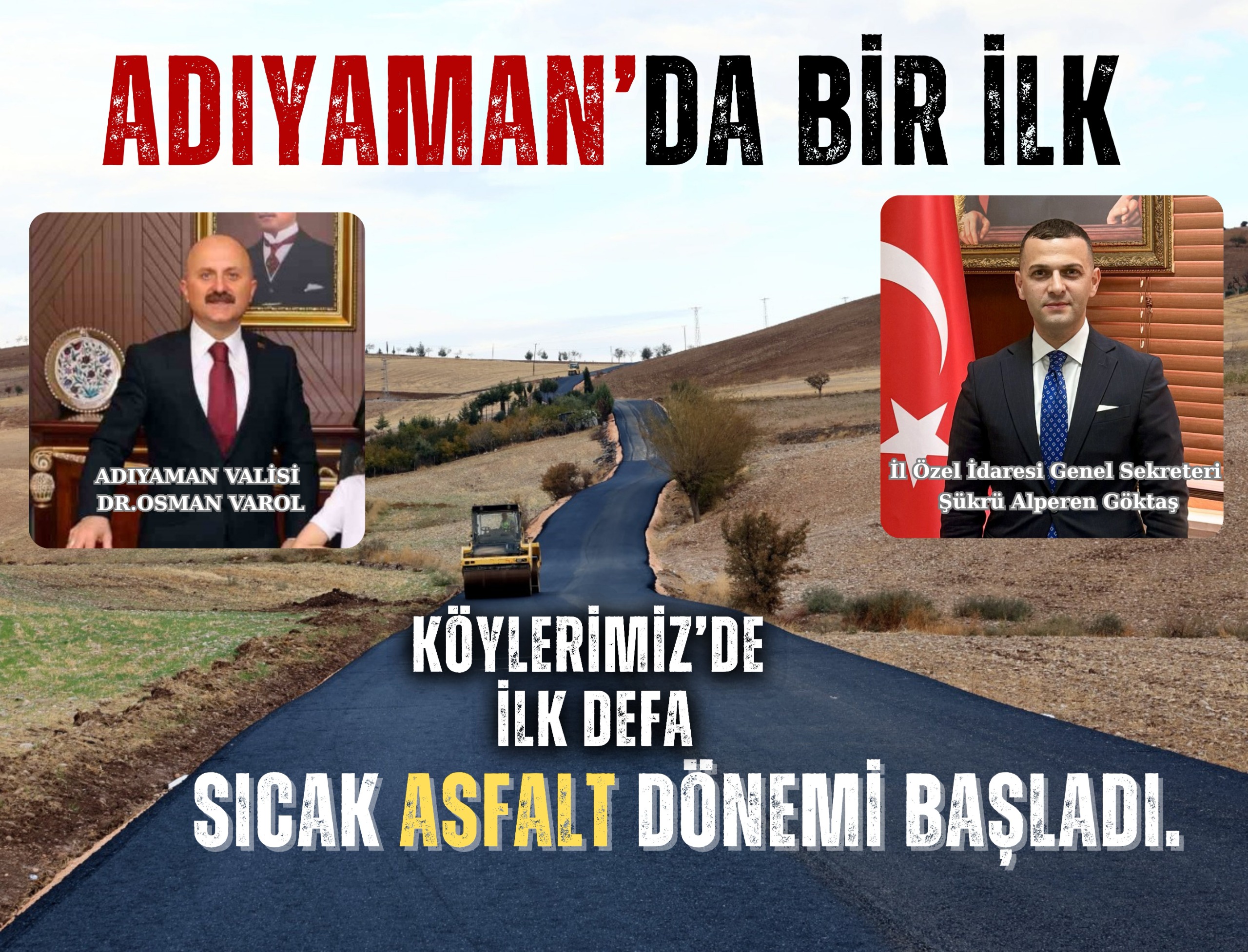Kırsalda Yeni Dönem: Adıyaman Köyleri İlk Kez Sıcak Asfaltla Buluşuyor!